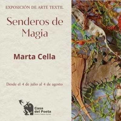 Inauguración de la exposición “Senderos de Magia” de Marta Cella